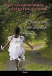 A Day to Remember, a Lifetime to Heal  paperback Used - Very Good