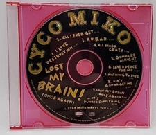 Lost My Brain! (Once Again) by Cyco Miko (CD, Jan-1996, Sony Music Distribution