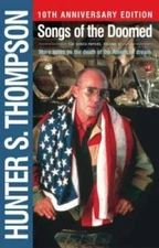 Songs of the Doomed - Paperback By Thompson, Hunter S. - GOOD