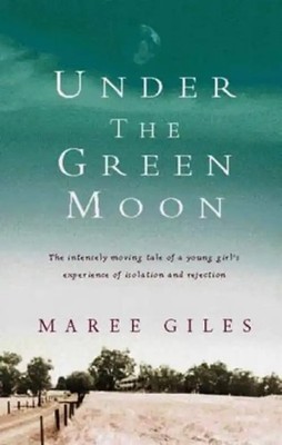 Under the Green Moon - Giles, Maree