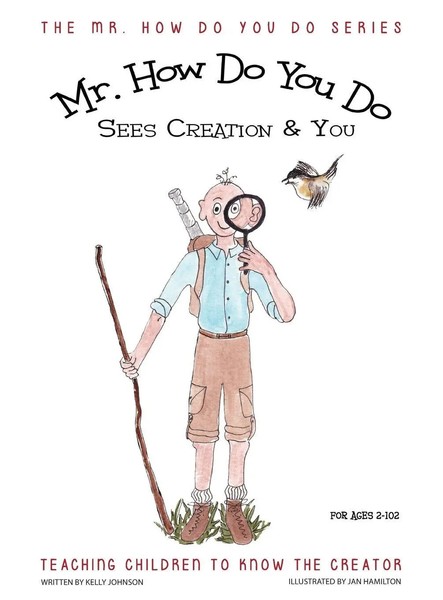 Kelly Johnson | Mr. How Do You Do Sees Creation & You | Buch | Englisch (2016)-image