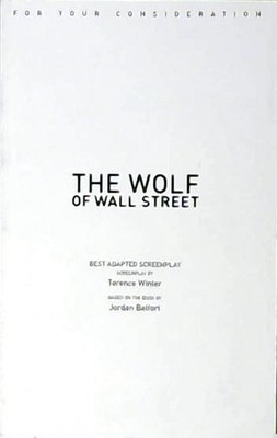 The Wolf on Wall Street Screenplay (For You Consideration 2013 - Copy for th...