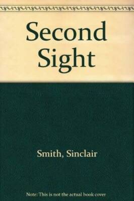 Second Sight - Paperback By Smith, Sinclair - ACCEPTABLE