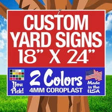 100 18x24 Two-Color Yard Signs Custom 2-Sided