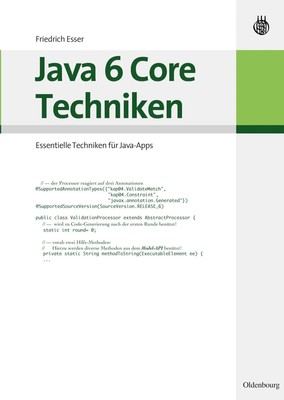 Java 6 Core Techniken Essentielle Techniken für Java-Apps Friedrich Esser Buch