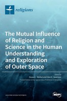 The Mutual Influence Of Religion And Science In The Human Understanding And...