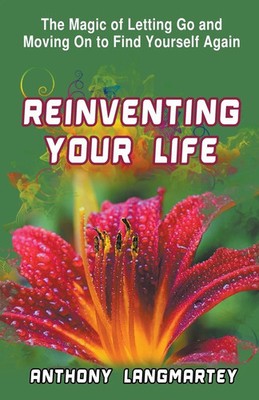 Anthony Langmartey | Reinventing Your Life | Taschenbuch | Englisch (2023)
