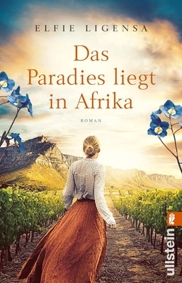 Ullstein Taschenbuch Elfie Ligensa Das Paradies liegt in Afrika Roman