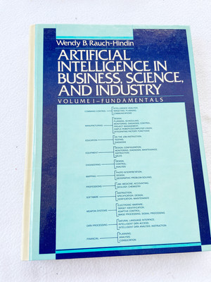 1986 Artificial Intelligence in Business, Science, and Industry: Fundamentals:..