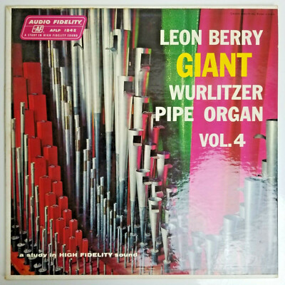 Leon Berry ‎Giant Wurlitzer Pipe Organ Vol. 4 LP AFLP 1845 | eBay