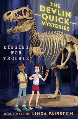 Digging For Trouble; Devlin Quick Mysteries, T- 0399186468, hardcover, Fairstein