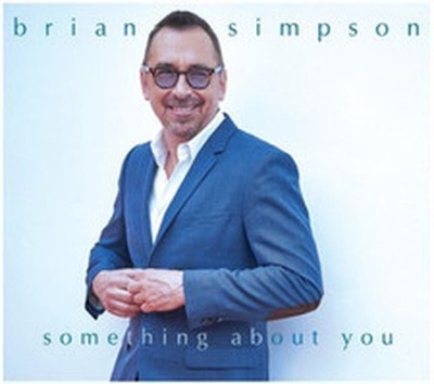 BRIAN SIMPSON SOMETHING ABOUT YOU (CD) ALBUM