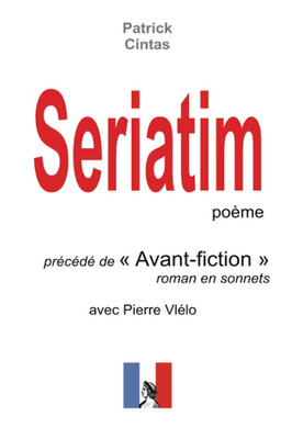 Seriatim Précédé De « Avant-Fiction » (French Edition)