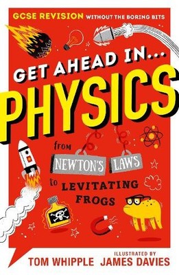 Get Ahead in ... PHYSICS - 9781406388244