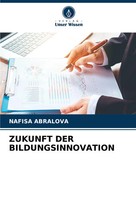 Nafisa Abralova | Zukunft DER Bildungsinnovation | Taschenbuch | Deutsch (2023)
