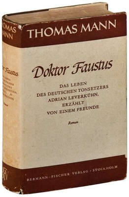Thomas Mann / DOKTOR FAUSTUS DAS LEBEN DES DEUTSCHEN TONSETZERS ADRIAN 1st 1947