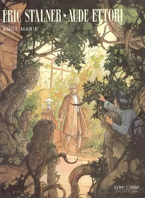Ange-Marie, Eric Stalner et  Aude Ettori