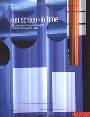 On Screen in Time : Transitions in Motion Graphic Design for Film