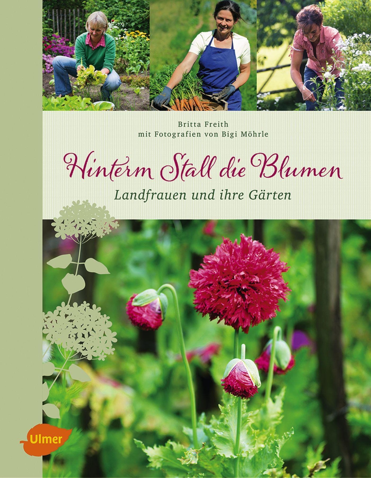 Hinterm Stall Die Blumen | Landfrauen Und Ihre Gärten | Britta Freith