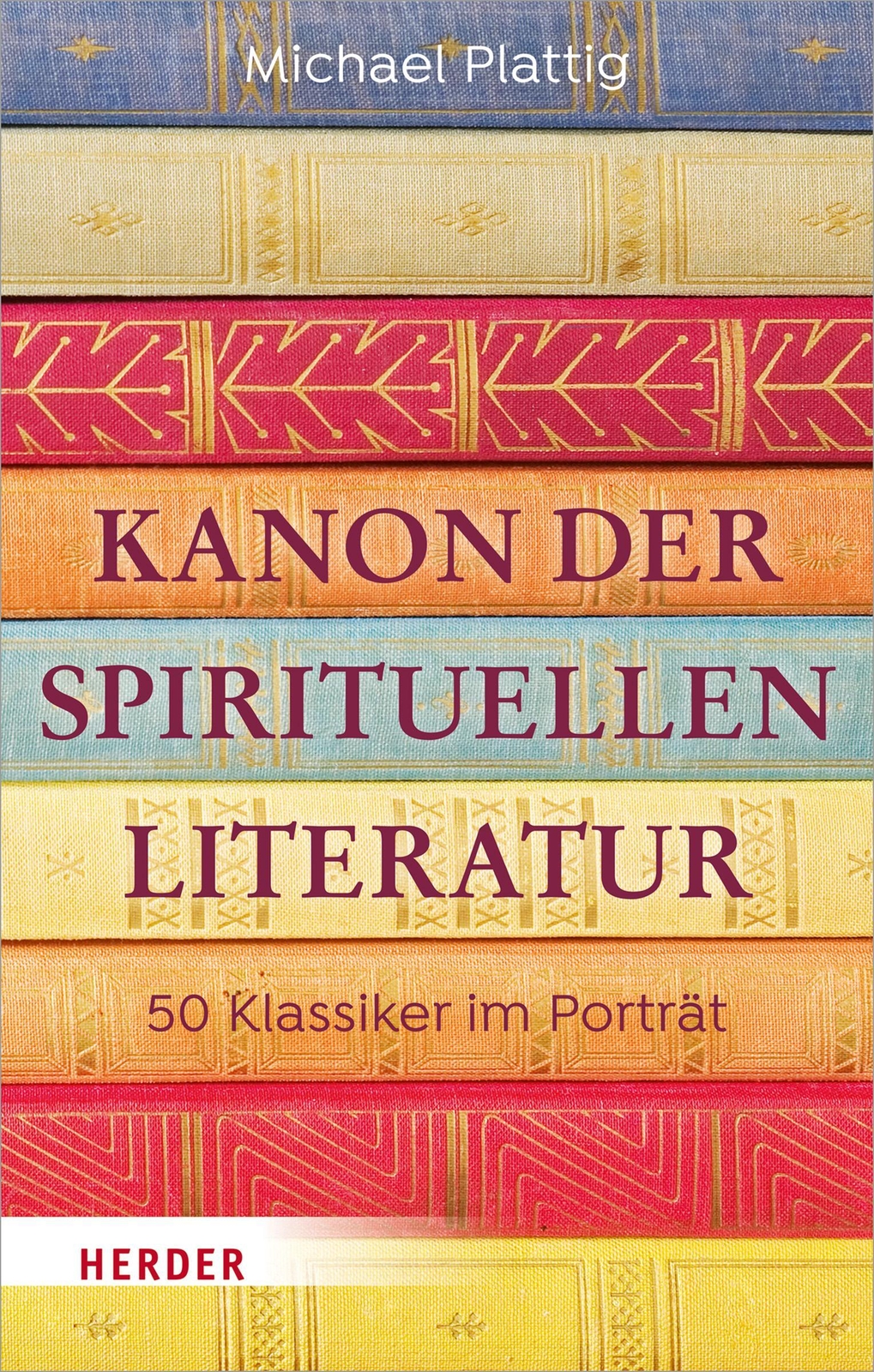 Thumbnail - Kanon Der Spirituellen Literatur 50 Klassiker Porträt Michael Plattig