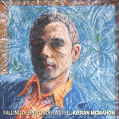 CD Kieran McMahon Falling Deeper Under A Spell Lassomusic