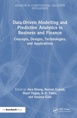 Data-Driven Modelling and Predictive Analytics in Business and Finance: Concepts