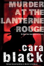 Murder at the Lanterne Rouge (An Aimée Leduc Investigation) by Black, Cara
