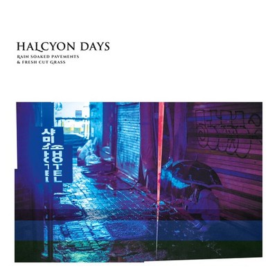 Halcyon Days Rain Soaked Pavements & Fresh Cut Grass (Vinyl) 12'' Album