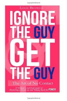 Ignore the Guy, Get the Guy - The Art of No Contact... | Buch | Zustand sehr gut