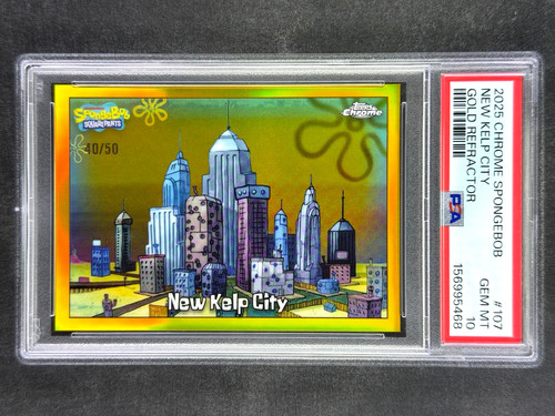 2025 Topps Chrome SpongeBob #107 New Kelp City Gold Refractor /50 PSA 10 Gem