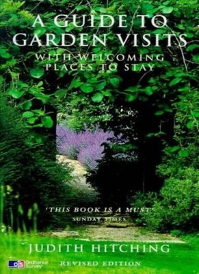 A Guide to Garden Visits: With Welcoming Places to Stay (Ordnanc