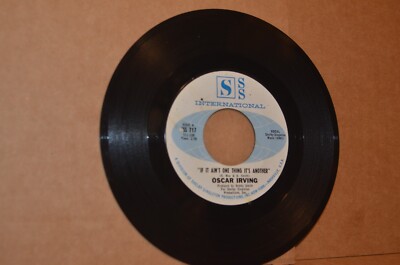 OSCAR IRVING: IF IT AIN'T ONE THING IT'S ANOTHER; VG++ NORTHERN SOUL 45 RPM