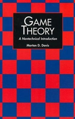 Game Theory: A Nontechnical Introduction [Dover Books on Mathematics]