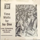Loren Schoenberg His Jazz Orchestra, Time Waits For No One, EX NM CD, Slim Case