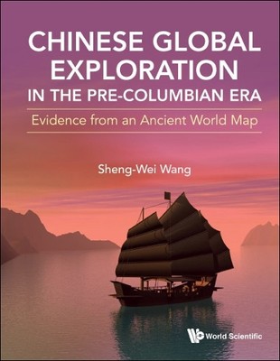 Sheng-wei Wang Chinese Global Exploration In The Pre-columbian Era: E (Hardback)