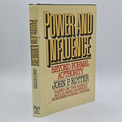 Power and Influence John P Kotter 1985 HC Leadership Business Harvard