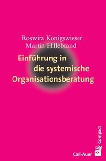Einführung in die systemische Organisationsberatung von ... | Buch | Zustand gut