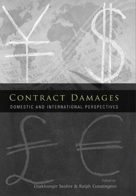Contract Damages: Domestic and International Perspectives by Ralph Cunnington (E