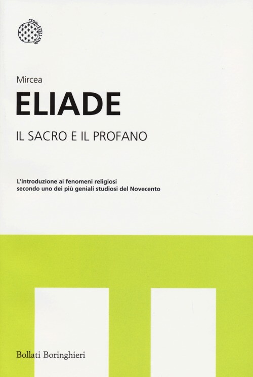 Il sacro e il profano - Eliade Mircea