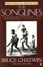 The Songlines - Paperback By Chatwin, Bruce - ACCEPTABLE