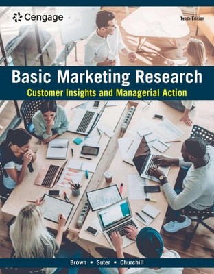 Basic Marketing Research: Customer Insights and Managerial Action by Gilbert Chu