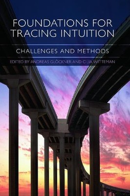 Foundations for Tracing Intuition: Challenges and Methods by Andreas Gl?ckner (E