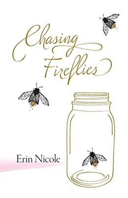 Chasing Fireflies by Nicole, Erin Paperback / softback Book The Fast Free