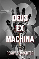 Perry Slaughter | Deus Ex Machina | Taschenbuch | Englisch (2015)