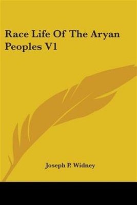 Race Life of the Aryan Peoples V1, Paperback by Widney, Joseph P ...