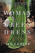 THE WOMAN IN THE GREEN DRESS By Tea Cooper **BRAND NEW**