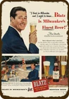 1948 DON AMECHE drinks BLATZ BEER Vintage-Look DECORATIVE REPLICA METAL SIGN