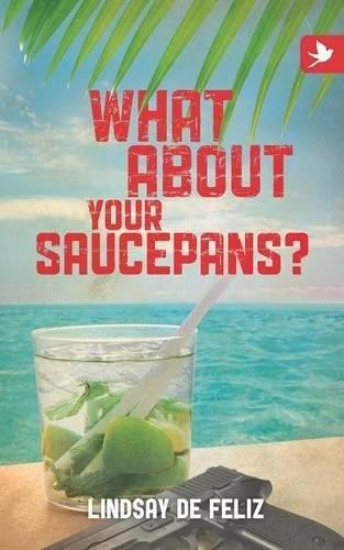 What About Your Saucepans? - De Feliz, Lindsay