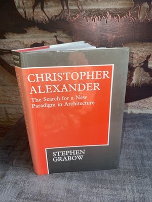 Christopher Alexander Search For a New Paradigm Architecture  HB DJ 1983 1st Ed