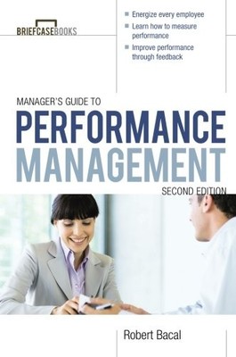 PERFORMANCE MANAGEMENT 2/E (BRIEFCASE BOOKS SERIES) By Robert Bacal **Mint**